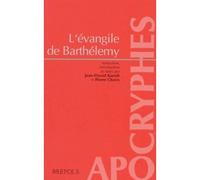 Evangile de barthelemy (l') I. questions de Bathélemy. II. Livre de la Résurrection de Jésus-Christ par l'apôtre Barthélemy - JD KAESTLI - Brepols - broché - Etude