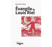 Evangile de Louis Riel