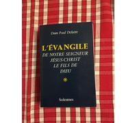 Evangile De N.S.J.C T1 Commentaire Dom Delatte