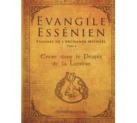 Evangile Essénien - psaumes de l'archange Michaël (tome 4)