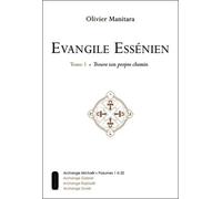 Evangile Essénien - T1 - Trouve ton propre chemin