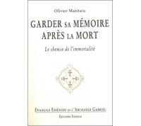 Evangile Essénien - T22 - Garder sa mémoire après la mort
