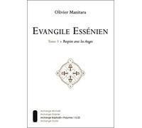 Evangile Essénien - T3 - Respire avec les anges