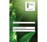 Évangile et poésie... Méditations pour tous. - Hyacinthe Soraune - Muse Editions - broché - Roman
