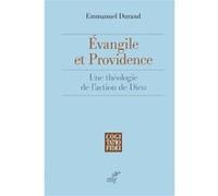Evangile et providence : Une théologie de l'action de Dieu