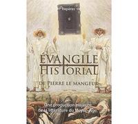 Evangile historial de Pierre le Mangeur Une production majeure de la littérature du moyen-âge - Pierre Comestor - Saint-Jude Eds - broché - Essai