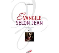ÉVANGILE SELON JEAN - Volume 2 - Marc Girard - Mediaspaul Qc - broché - Essai