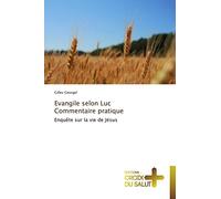 Evangile selon luc commentaire pratique