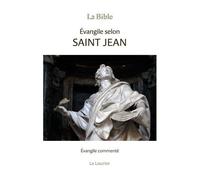 Collectif – Évangile selon saint Jean – Évangile commenté – Relié