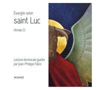 A.E.L.F. & Jean-Philippe Fabre – Évangile selon saint Luc (année C)