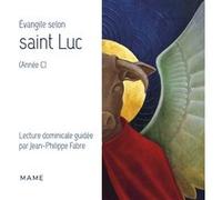 Évangile selon saint Luc (année C) AELF (Auteur), Jean-Philippe Fabre (Auteur)