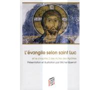 EVANGILE SELON SAINT-LUC (L')