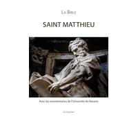 Evangile selon saint Matthieu - Avec les commentaires de l'université de Navarre Avec les commentaires de l'Université de Navarre - Collectif - le Laurier - relié - Livre