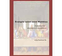 Évangile selon saint Matthieu Étude inductive, observation et interprétation