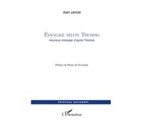 Evangile selon Thomas – Heureux message d'après Thomas – L'Harmattan