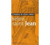 Evangiles de Jésus Christ - Selon Saint Jean - Nouvelle Traduction AELF Nouvelle traduction par Aelf - AELF - Emmanuel Eds De L' - broché - Essai
