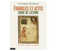 Évangiles et Actes. Guide de lecture: Nouvelle traduction liturgique