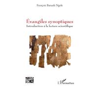 Évangiles synoptiques: Introduction à la lecture scientifique