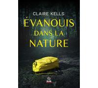 Évanouis dans la nature National Parks Mystery - T01 - Claire Kells - Alter Real - broché - Roman
