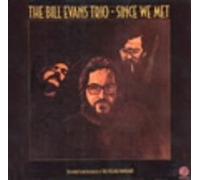 Evans, Bill - Since We Met