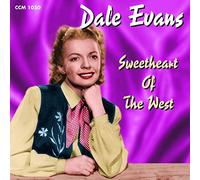 Evans, Dale - Sweetheart of The West