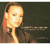 Evans,Faith - You Gets No Love