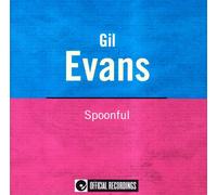 Evans Gil - Spoonful [Import anglais]