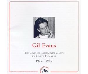 Evans, Gil - The Complete Instrumental Charts For Claude Thornhill 1942-1947 (Masters Of Jazz)