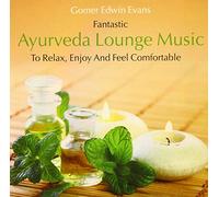 Evans, Gomer Edwin - Ayurveda Lounge Music [Import]