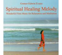 Evans Gomer Edwin - Spiritual Healing Melody [Import]