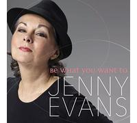 Evans Jenny - Be What You Want to [Import]