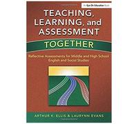 Evans, L: Teaching, Learning, And Assessment Together