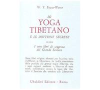 Evans Wentz, W: Yoga Tibetano E Le Dottrine Segrete. I Sette