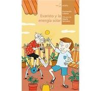 Evaristo Y La Energía Solar [Livre en VO] Lalana, Fernando, Serrano, María (Auteur)