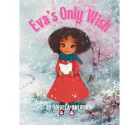 Eva's Only Wish