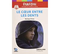Évasion Le coeur entre les dents niveau 4 2ed - Satillana