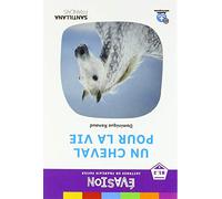 Evasion Un cheval pour la vie niveau 6 2ed - Santillana