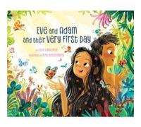 Eve and Adam and their Very First Day by Leslie Kimmelman Leslie Kimmelman (Auteur)