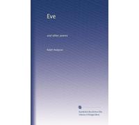 Eve and Other Poems