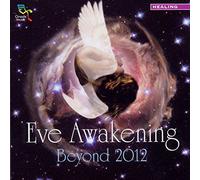 Eve Awakening Beyond 2012 - CD