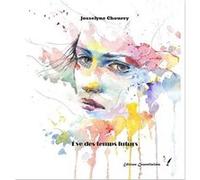 Ève des temps futurs Josselyne Chourry (Auteur)
