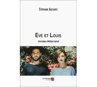 Eve Et Louis - Années Mitterrand