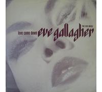 Eve Gallagher - Love Come Down (1991 Mixes) [Import]