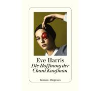 Eve Harris Kathrin Bielfeldt Die Hoffnung der Chani Kaufman (Relié)