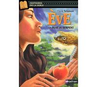 Eve : La ruse du serpent de Talamon. Flore (2011) Broché