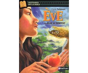Eve : La ruse du serpent de Talamon. Flore (2011) Broché