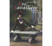 Eve Lavallière: Orpheline de la terre