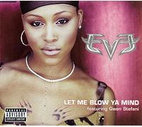 Eve - Let Me Blow Ya Mind [Import]