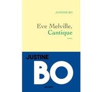 Eve Melville, Cantique Justine Bo (Auteur)