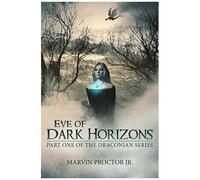 Eve Of Dark Horizons